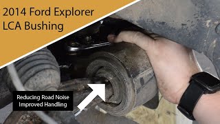 Eliminating Loud Road Noises  Lower Control Arm Bushings Replacement  2014 Ford Explorer [upl. by Zsa Zsa464]