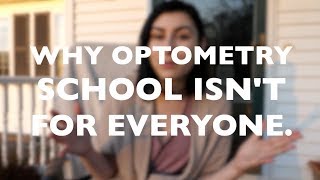 Why Optometry School Isnt for Everyone [upl. by Adnerb]