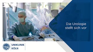 Die Urologie stellt sich vor  Uniklinik Köln [upl. by Nyrol]