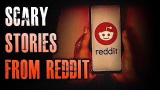 35 TRUE Scary Stories From REDDIT  True Scary Stories [upl. by Anivas]