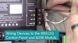 Bosch G Series  Wiring Devices to the B9512G Control Panel and B208 Module [upl. by Kinsley]