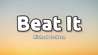 Michael Jackson  Beat It Lyrics [upl. by Marron]