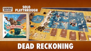 Dead Reckoning  Solo Playthrough [upl. by Viens]