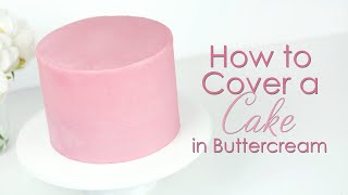 How to cover a cake in buttercream and get smooth sides [upl. by Uchish865]