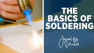 The Basics of Soldering  Jewelry 101 [upl. by Terra]