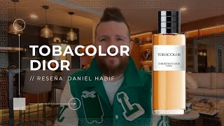 TOBACOLOR by DIOR  Daniel Habif  Reseña en Español [upl. by Reinhardt]