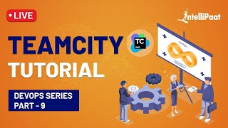 TeamCity  TeamCity Tutorial for Beginners  TeamCity Build Steps  DevOps Tools  Intellipaat [upl. by Gascony832]