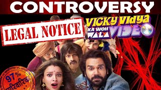 Vicky Vidya ka wo wala video CONTROVERSY  Movie is in hot waters for ODD REASONS [upl. by Ruffin]