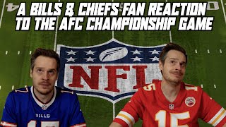 A Bills amp Chiefs Fan Reaction to the AFC Championship Game [upl. by Manuela762]