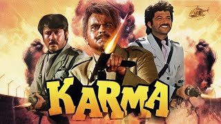 Karma Hindi Full Movie  Anil Kapoor  Dilip Kumar  Jackie Shroff  Sridevi [upl. by Ahsyla277]