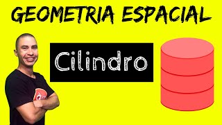 Cilindro  Geometria Espacial  Matemática [upl. by Ayota]