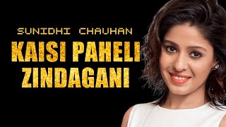 Kaisi Paheli Zindagani Lyrics  Parineeta  Sunidhi chauhan  SaReGaMa Lyrics [upl. by Uzzia]