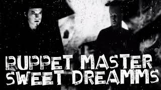 PuppetMaster  Sweet Dreams  OFFICIAL VIDEO by Puppet Master [upl. by Ynnam]