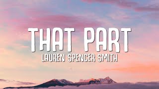 Lauren Spencer Smith  That Part Lyrics [upl. by Edia594]