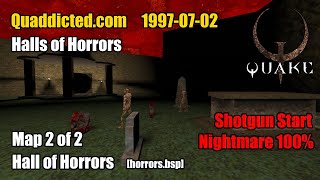 Quaddicted  19970702 horrorszip  Hall of Horrors horrorsbsp Nightmare 100 [upl. by Annaerdna]