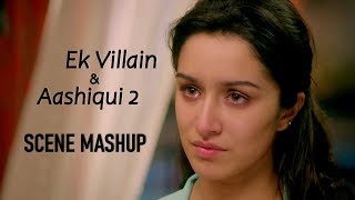 Aarohi finally gets what she truly deserves  Ek Villain amp Aashiqui 2 Scene Mashup  SidShra [upl. by Nosemyaj872]