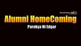 Alumni Homecoming  Parokya ni Edgar KARAOKE [upl. by Nosidda]