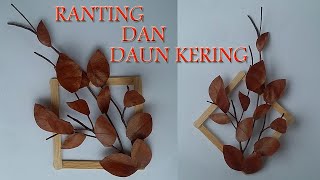 Hiasan Dinding Kamar Kost  dari Ranting dan Daun Kering [upl. by Bronwyn]