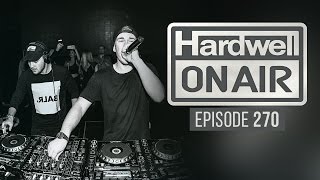 Hardwell On Air 270 [upl. by Janeva442]