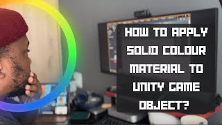 How to apply solid colour material to Unity Game Object  Beginners Tutorial  PT 3 unity unity3d [upl. by Aiken150]