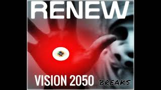 Vision 2050 BREAKS [upl. by Ylremik]