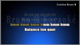 KARAOKE  Angèle  Balance ton quoi [upl. by Ecneralc]