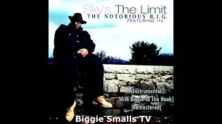 Skys The Limit Instrumental Version With Biggie In The Hook  The Notorious BIG Feat 112 [upl. by Ardnikat]