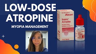 Myopia Management LowDose Atropine [upl. by Nomsed]