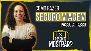 SEGURO VIAGEM  Para que serve Quanto custa Como fazer  Passo a passo seguro viagem [upl. by Gilly]