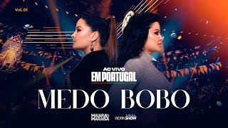 Maiara e Maraisa  Medo Bobo  Ao Vivo em Portugal [upl. by Twelve171]