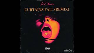 DJ Neeno  Curtains Fall Remix [upl. by Irap]