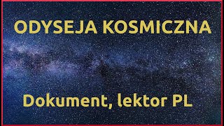 Poza kosmosem Odyseja kosmiczna  film dokumentalny o kosmosie  Lektor PL [upl. by Binny]