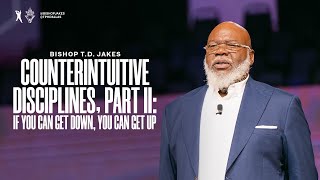 Counterintuitive Disciplines Part II  Bishop TD Jakes [upl. by Salli]