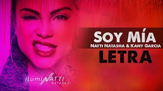 Soy Mía Letra  Natti Natasha amp Kany Garcia Lyric Video [upl. by Tewell]