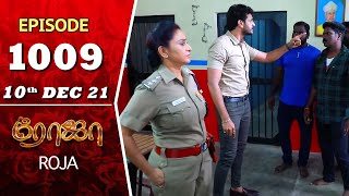 ROJA Serial  Episode 1009  10th Dec 2021  Priyanka  Sibbu Suryan  Saregama TV Shows Tamil [upl. by Arron]