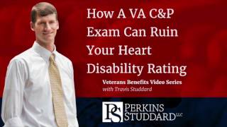 How A VA CampP Exam Can Ruin Your Heart Disability Rating [upl. by Waiter]