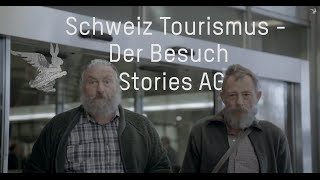 Schweiz Tourismus Werbung  Der Besuch  stories AG [upl. by Lynden30]