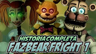 FAZBEAR FRIGHT 1  La Historia Completa  Five Nights at Freddy´s [upl. by Nwahsyar]