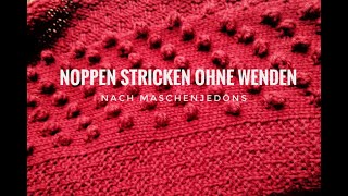 Noppen Stricken ohne Wenden [upl. by Leahsim]