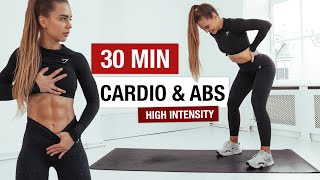 30 MIN CARDIO HIIT amp INTENSE ABS  No Equipment Home Workout [upl. by Tollman110]