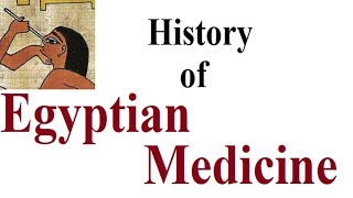 History of Egyptian Medicine [upl. by Lohrman245]