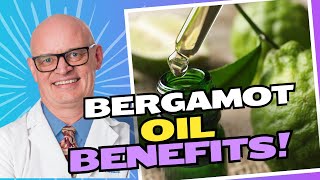 The Incredible Benefits of Bergamot Oil Mood Skin and Heart Health Explained [upl. by Dihsar500]