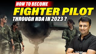 How to become Fighter Pilot through NDA Exam👨🏼‍✈️  Pilot in Indian Air Force🔥🔥 [upl. by Whitman]