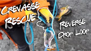 Reverse Drop Loop 31  51 Crevasse Rescue [upl. by Nylirehs]