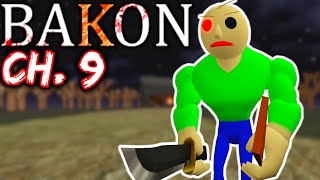 BALDI IS NOW BAKON  Roblox Bakon Chapter 9 [upl. by Doran]