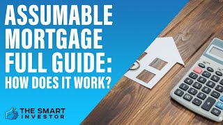 Assumable Mortgage Guide How Does It Work [upl. by Durer]