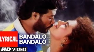 Bandalo Bandalo Video Song With Lyrics Baa Nalle Madhuchandrake K Shivaram Kannada Hit Songs [upl. by Gladys61]