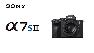 Introducing Alpha 7S III  Sony  α [upl. by Corwin313]