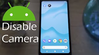 How To Disable Android Camera Completely [upl. by Emmott242]