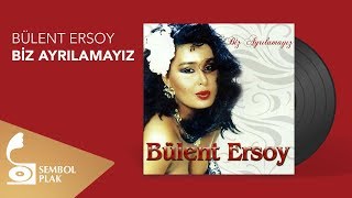 Bülent Ersoy  Biz Ayrılamayız Full Albüm [upl. by Mima]